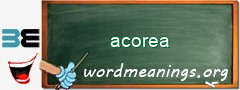 WordMeaning blackboard for acorea